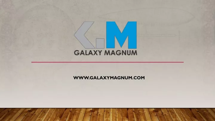 www galaxymagnum com