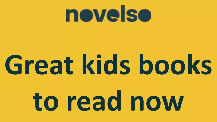 great kids books to read now