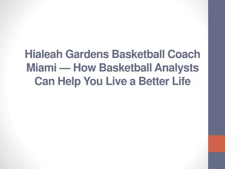 hialeah gardens basketball coach miami how basketball analysts can help you live a better life