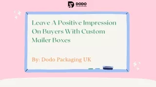 leave a positive impression on buyers with custom