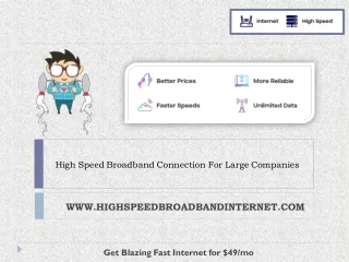high speed broadband connection for large
