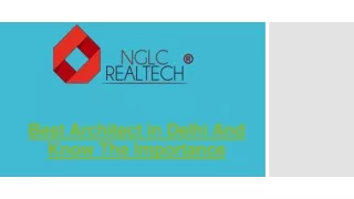 best architect in delhi and know the importance