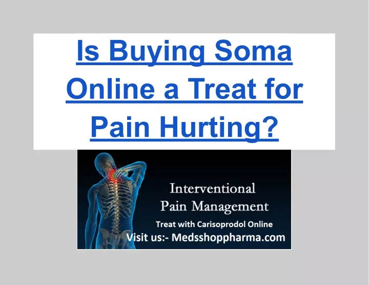 is buying soma online a treat for pain hurting