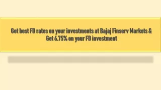 get best fd rates on your investments at bajaj finserv markets get 6 75 on your fd investment