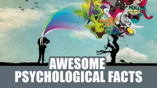 Awesome Psychological Facts