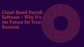 cloud based payroll software why it s the future