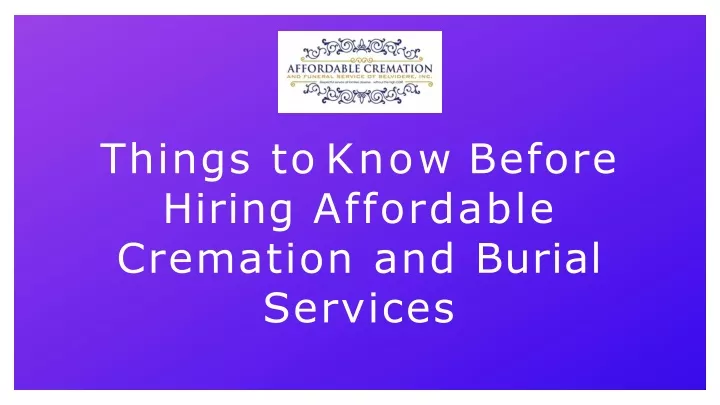 things to know before hiring affordable cremation