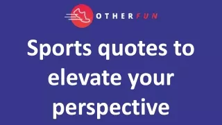 Sports quotes to elevate your perspective