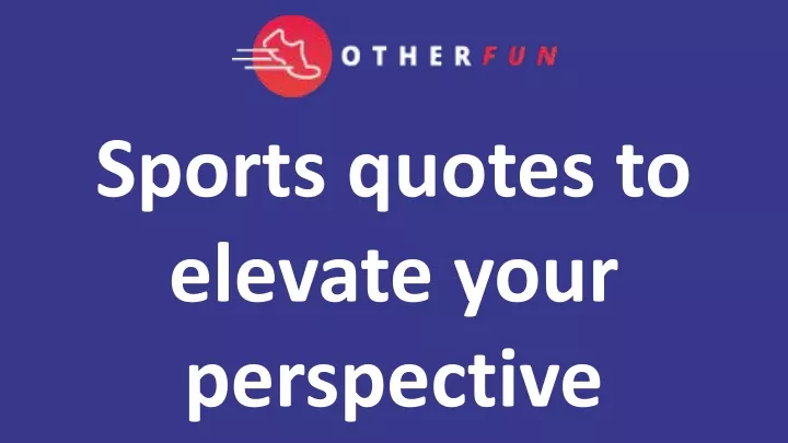 sports quotes to elevate your perspective