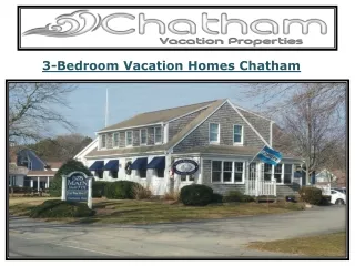 3-Bedroom Vacation Homes Chatham