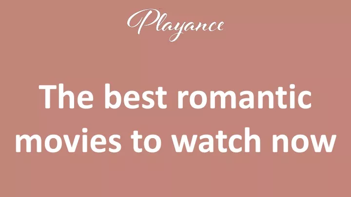 the best romantic movies to watch now