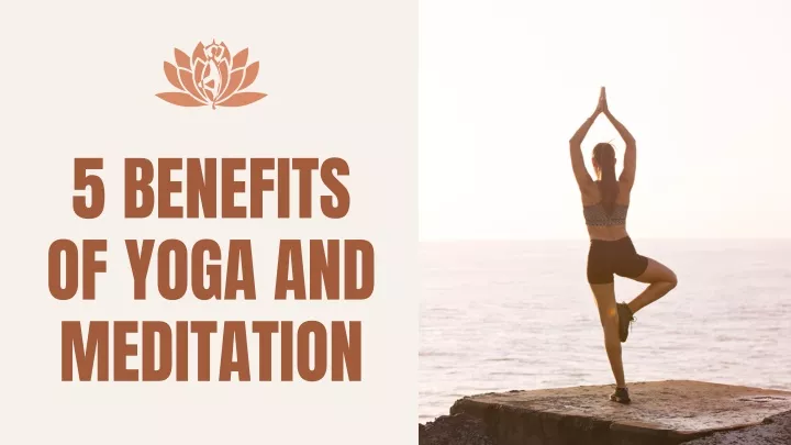 5 benefits of yoga and meditation