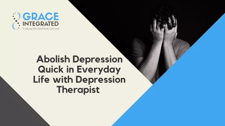 abolish depression quick in everyday life with