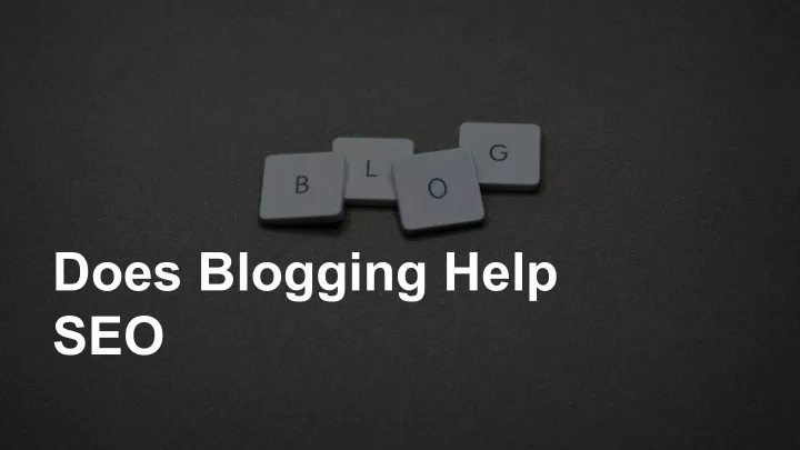 does blogging help seo