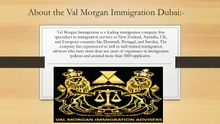 Migrate to your loved country with Val Morgan Immigration Dubai