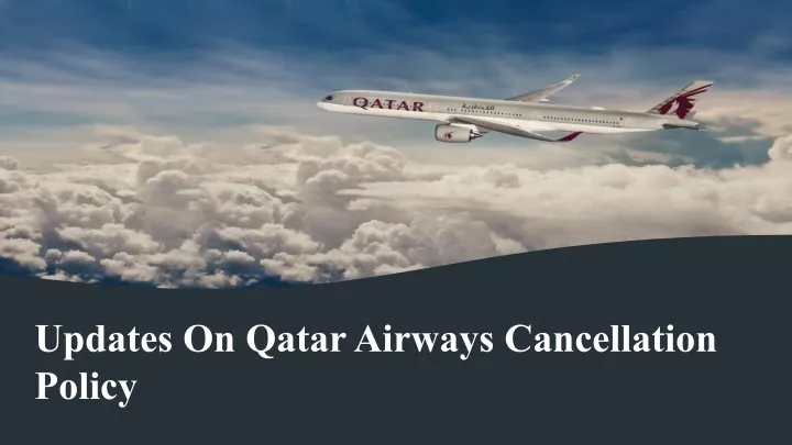updates on qatar airways cancellation policy