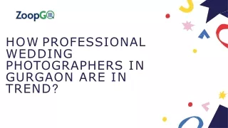 How professional Wedding Photographers in Gurgaon are in trend?
