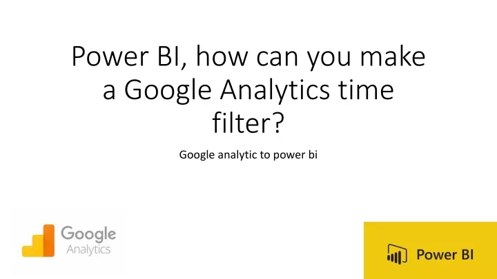 power bi how can you make a google analytics time