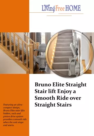 Bruno Elite Straight Stair lift – Enjoy a Smooth Ride over Straight Stairs