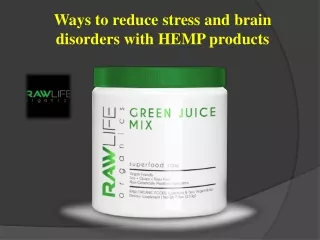 Ways to reduce stress and brain disorders with HEMP products