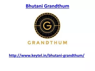 Bhutani Grandthum-Noida Extension