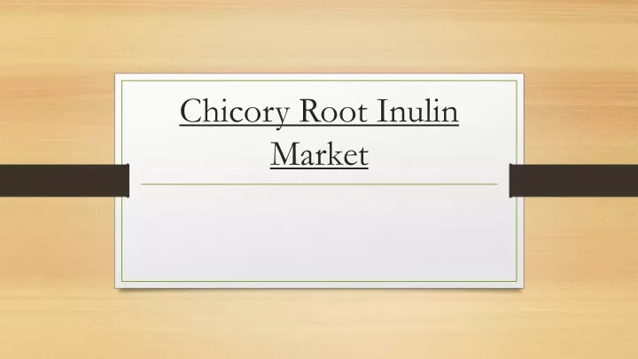 chicory root inulin market