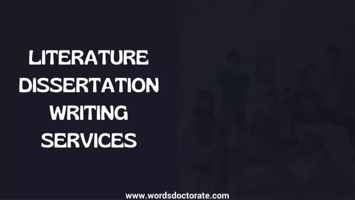 literature dissertation writing services