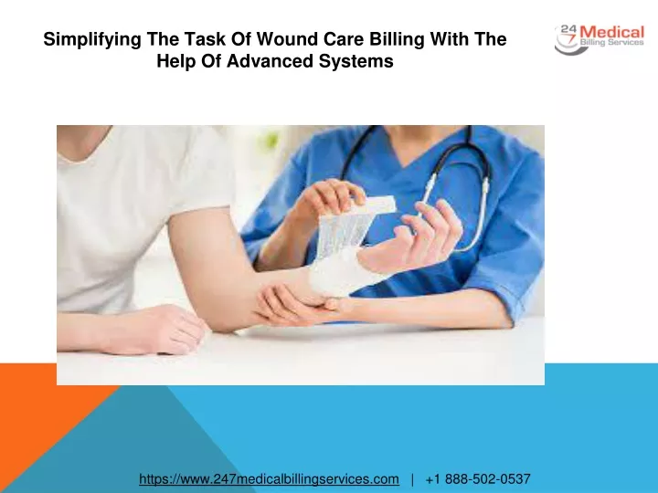 simplifying the task of wound care billing with the help of advanced systems