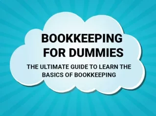 Bookkeeping for Dummies: The Ultimate Guide to Learn the Basics of Bookkeeping