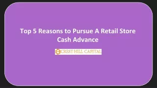 Top 5 Reasons to Pursue A Retail Store Cash Advance