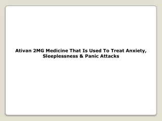 ativan 2mg medicine that is used to treat anxiety