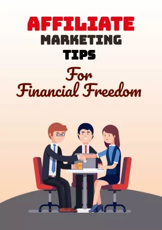 Affiliate Marketing Tips For Financial Freedom