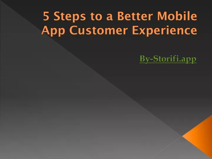 5 steps to a better mobile app customer experience