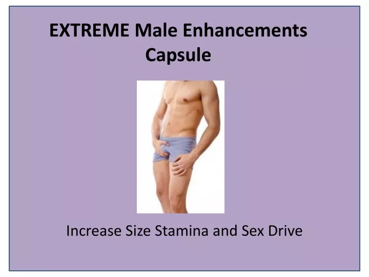 extreme male enhancements capsule