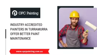 Industry-Accredited Painters in Turramurra Offer Better Paint Maintenance