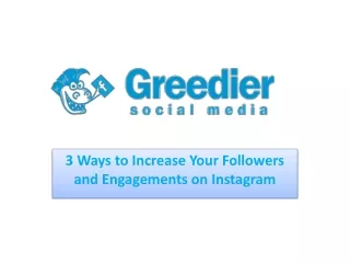 3 Ways to Increase Your Followers and Engagements on Instagram