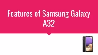 Features of Samsung Galaxy A32