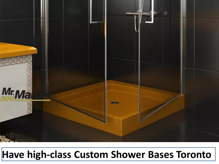 have high class custom shower bases toronto