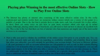 Playing plus Winning in the most effective Online Slots - How to Play Free Online Slots