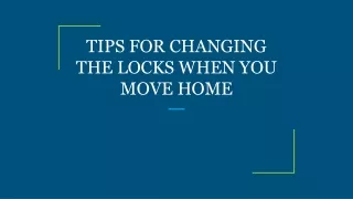 tips for changing the locks when you move home