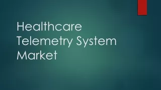 Healthcare Telemetry System Market
