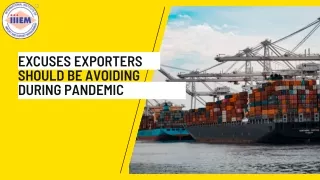 Excuses exporters should be avoiding during Pandemic | Import Export Course | Tr