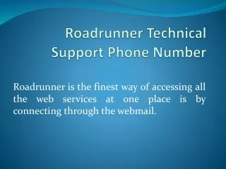 roadrunner is the finest way of accessing