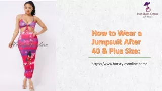 how to wear a jumpsuit after 40 plus size