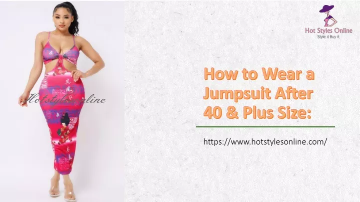 how to wear a jumpsuit after 40 plus size