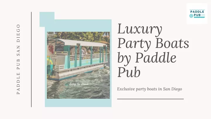 luxury party boats by paddle pub
