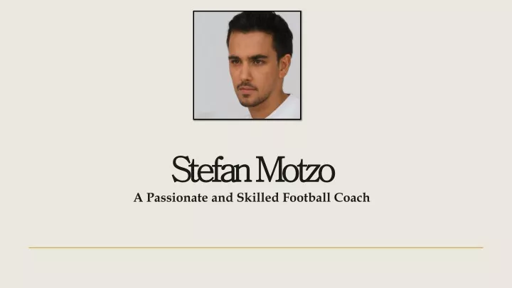 stefan motzo a passionate and skilled football coach