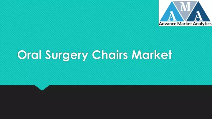 oral surgery chairs market