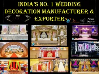 INDIA'S NO. 1 WEDDING DECORATION MANUFACTURER & EXPORTER