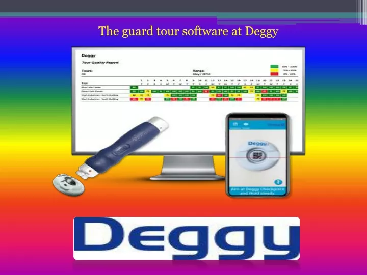 the guard tour software at deggy